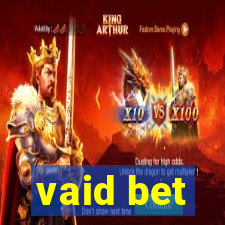 vaid bet